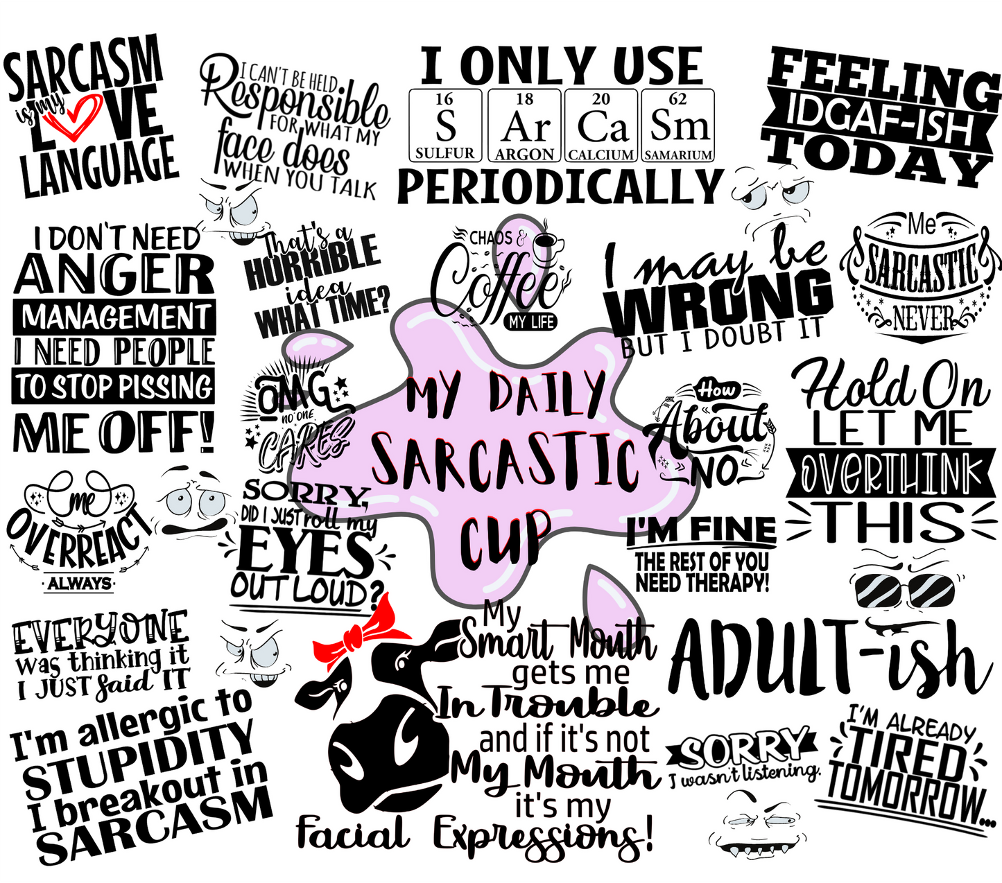 Sarcastic Sayings 20 oz tumbler