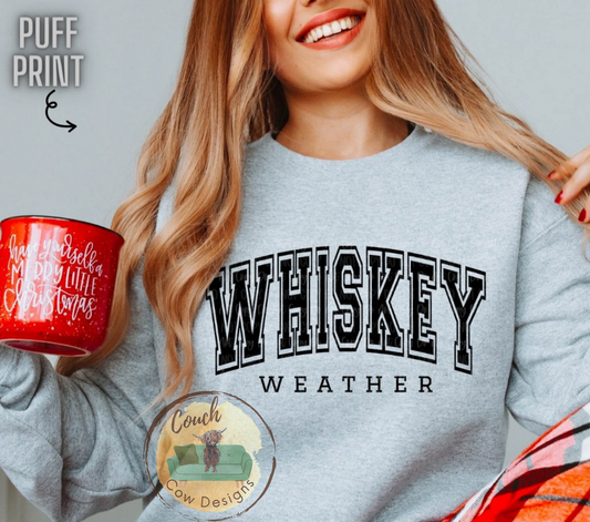 Whiskey Weather (puff print)